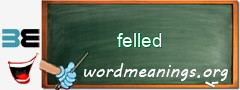 WordMeaning blackboard for felled